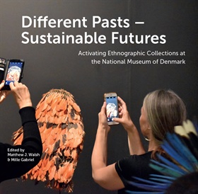 Different Pasts – Sustainable Futures