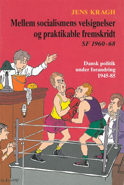 Mellem socialismens velsignelser og praktikable fremskridt 