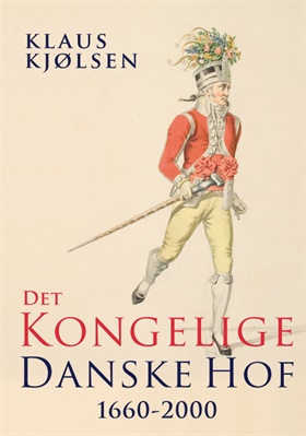 Det Kongelige Danske Hof 1660-2000