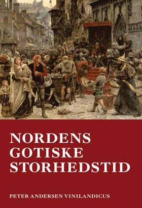 Nordens gotiske storhedstid