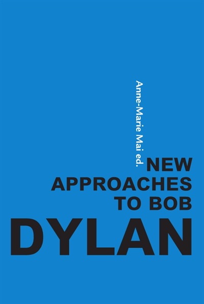 New approaches to Bob Dylan