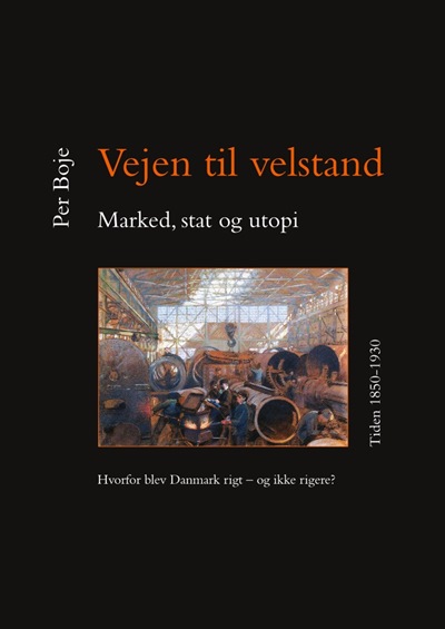 Vejen til velstand - marked, stat og utopi (II)