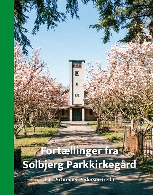 Fortællinger fra Solbjerg Parkkirkegård