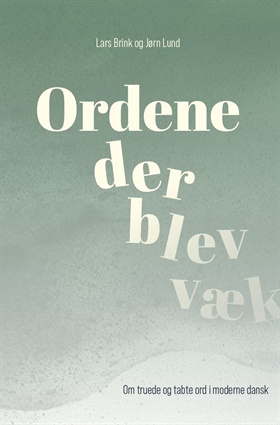 Ordene der blev væk