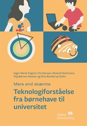 Teknologiforståelse fra børnehave til universitet