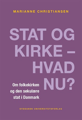 Stat og kirke – hvad nu?