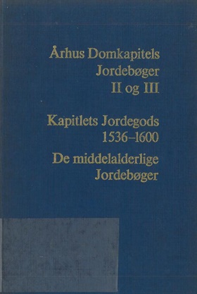 Aarhus Domkapitels Jordebøger Bind 2-3