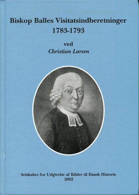 Biskop Balles Visitatsindberetninger 1783-1793