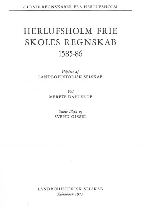 Herlufsholm Frie Skoles Regnskab 1585-86