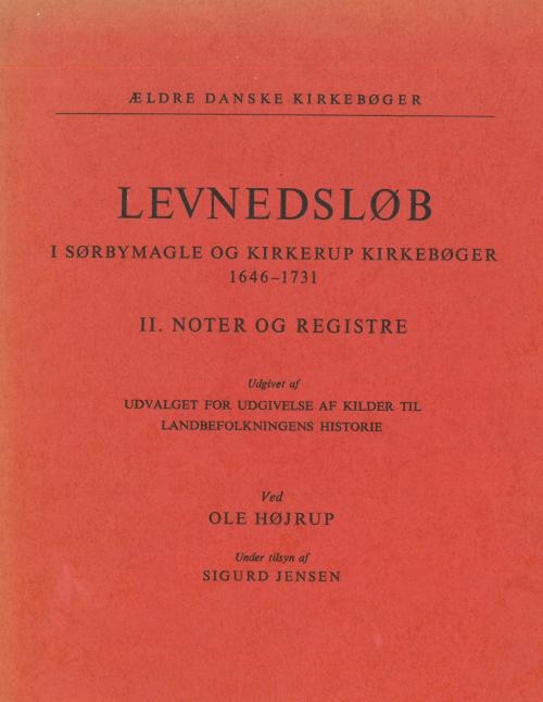Levnedsløb I Sørbymagle Og Kirkerup Kirkebøger 1646-1731