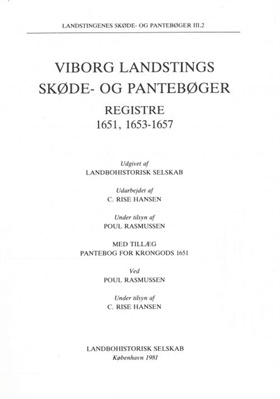 Viborg Landstings Skøde- Og Pantebøger. Registre 1651, 1653-1657