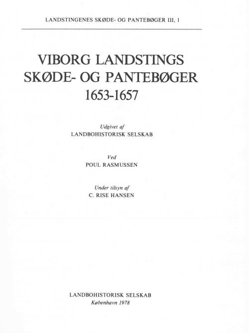 Viborg Landstings Skøde- Og Pantebøger 1653-1657