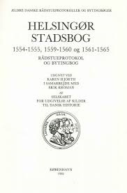 Helsingør Stadsbog 1554-1555, 1559-1560 Og 1561-1565