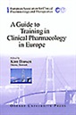 A Guide to Training in Clinical Pharmacology in Europe