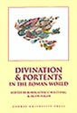 Divination and Portents in the Roman World