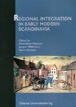 Regional Integration in Early Modern Scandinavia