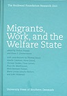 Migrants, Work, and the Welfare State