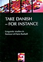 Take Danish - for instance