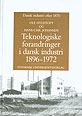 Teknologiske forandringer i dansk industri 1896-1972