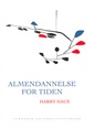 Almendannelse for tiden