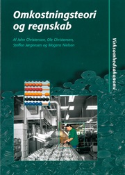 Virksomhedsøkonomi nr. 02: Omkostningsteori og regnskab