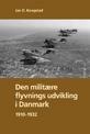Den militære flyvnings udvikling i Danmark 1910-1932