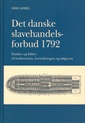 Det danske slavehandelsforbud 1792