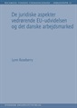 De juridiske aspekter vedrørende EU-udvidelsen og det danske arbejdsmarked