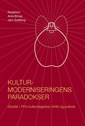 Kulturmoderniseringens paradokser