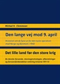 Den lange vej mod 9. april & Det lille land før den store krig