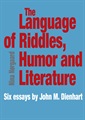 The Language of Riddles, Humor and Literature