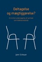 Deltagelse og mægtiggørelse?