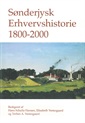 Sønderjysk Erhvervshistorie 1800-2000