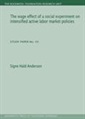 The wage effect of a social experiment on intensified active labor market policies