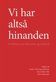 Vi har altså hinanden