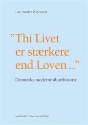 "Thi Livet er stærkere end Loven ..."