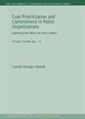 Goal Prioritization and Commitment in Public Organizations