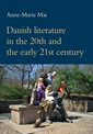 Danish literature in the 20th and the early 21st century