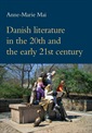 Danish literature in the 20th and the early 21st century