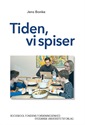 Tiden, vi spiser