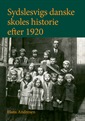 Sydslesvigs danske skoles historie efter 1920