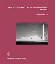 Arne Jacobsen og CAC motorrenovering i Aalborg