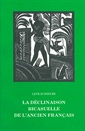 La declinaison bicasuelle del'ancien français