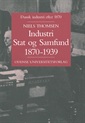 Industri, Stat og Samfund 1870-1939 